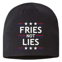 Fries Not Lies Trump 2024 French Fries Trump Vance 2024 Sustainable Beanie