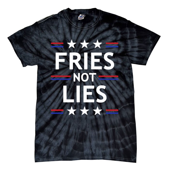 Fries Not Lies Trump 2024 French Fries Trump Vance 2024 Tie-Dye T-Shirt