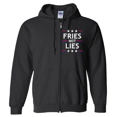 Fries Not Lies Trump 2024 French Fries Trump Vance 2024 Full Zip Hoodie