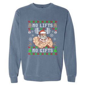 Funny No Lifts No Funny Gift Ugly Christmas Workout Powerlifting Great Gift Garment-Dyed Sweatshirt