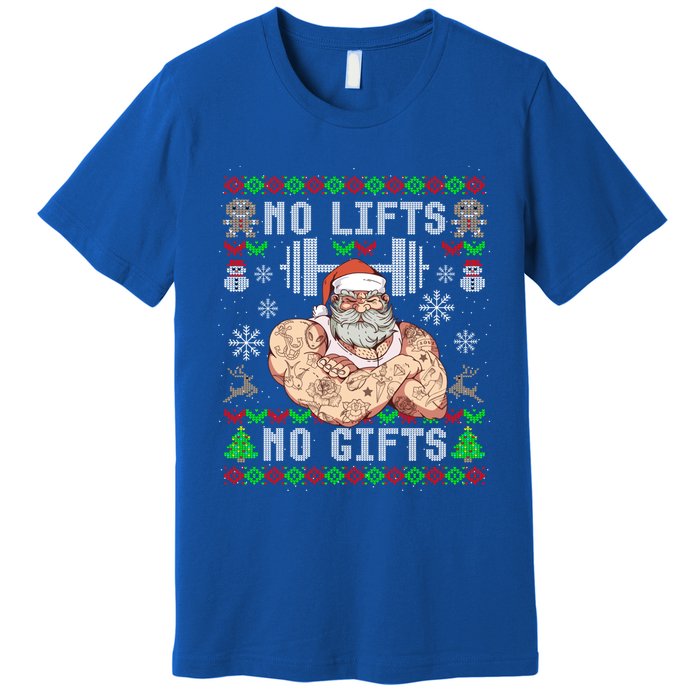 Funny No Lifts No Funny Gift Ugly Christmas Workout Powerlifting Great Gift Premium T-Shirt