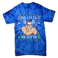 Funny No Lifts No Funny Gift Ugly Christmas Workout Powerlifting Great Gift Tie-Dye T-Shirt