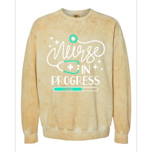 Future Nurse Life Nursing School Student Nurse In Progress Gift Colorblast Crewneck Sweatshirt