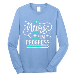 Future Nurse Life Nursing School Student Nurse In Progress Gift Long Sleeve Shirt