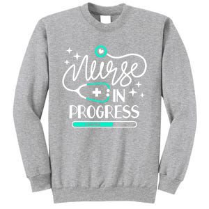 Future Nurse Life Nursing School Student Nurse In Progress Gift Sweatshirt