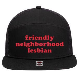 Friendly Neighborhood Lesbian Pride 7 Panel Mesh Trucker Snapback Hat