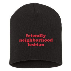 Friendly Neighborhood Lesbian Pride Short Acrylic Beanie