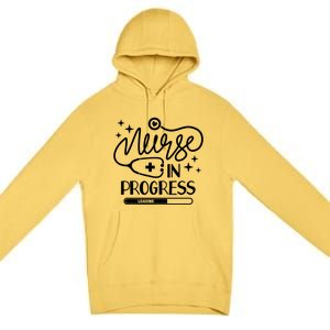 Future Nurse Life Nursing School Student Nurse In Progress Gift Premium Pullover Hoodie