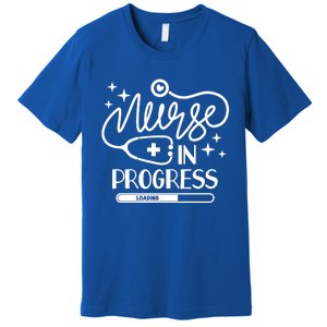 Future Nurse Life Nursing School Student Nurse In Progress Gift Premium T-Shirt