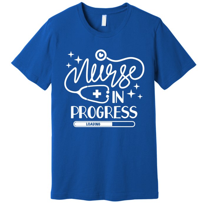 Future Nurse Life Nursing School Student Nurse In Progress Gift Premium T-Shirt