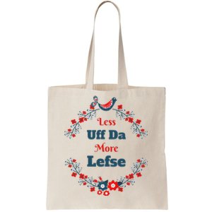 Funny Norwegian Less Uffda More Lefse Midwest Tote Bag