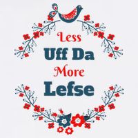 Funny Norwegian Less Uffda More Lefse Midwest Mug