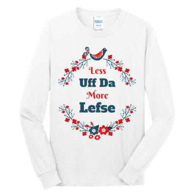 Funny Norwegian Less Uffda More Lefse Midwest Tall Long Sleeve T-Shirt