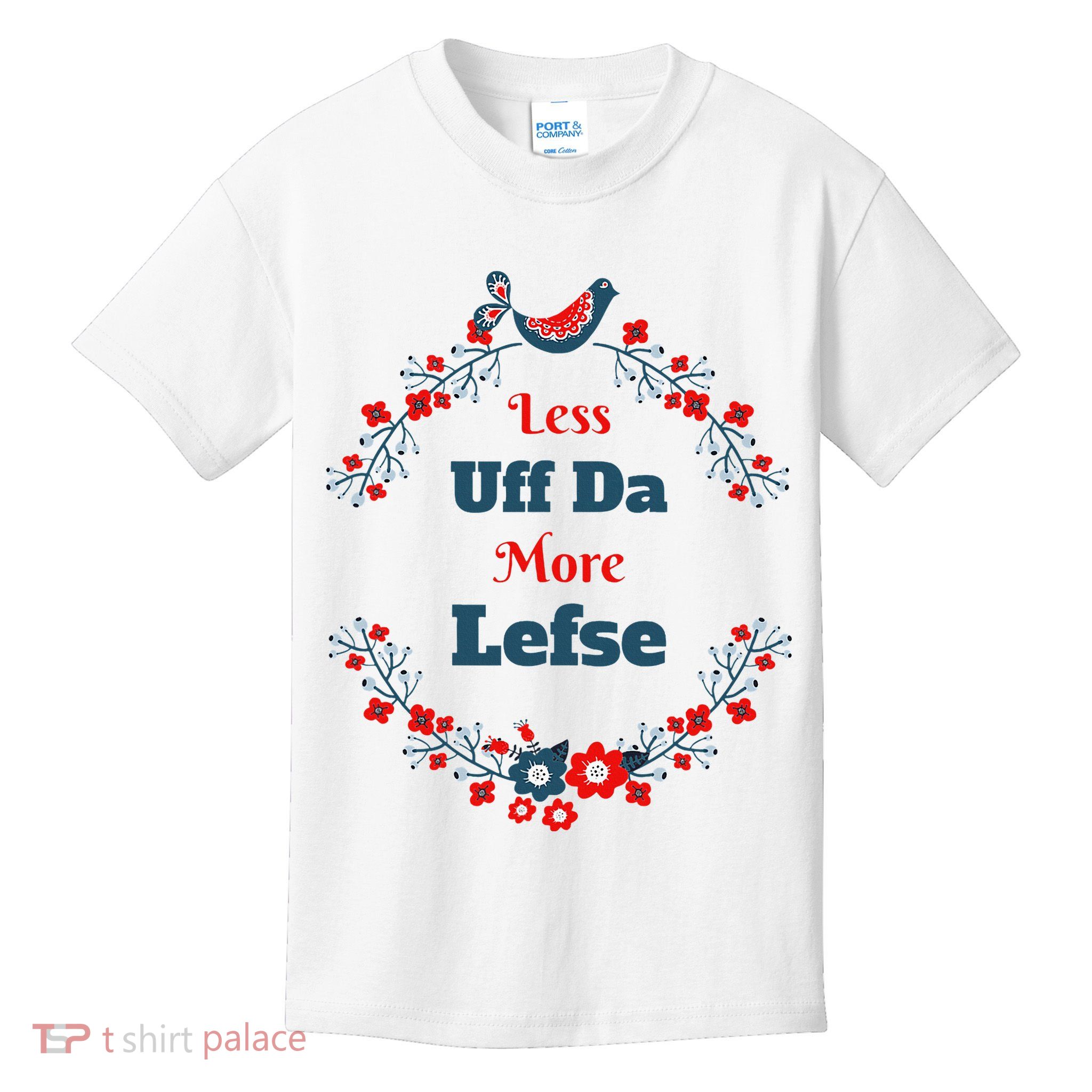 Funny Norwegian Less Uffda More Lefse Midwest Kids T-Shirt