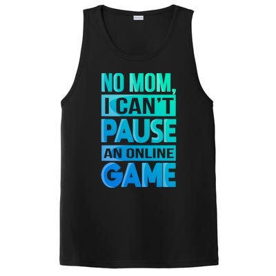 Funny No Mom I Cant Pause An Online Game Video Gamer Gift PosiCharge Competitor Tank