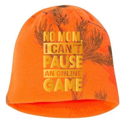 Funny No Mom I Cant Pause An Online Game Video Gamer Great Gift Kati - Camo Knit Beanie