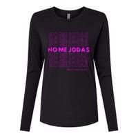 Funny No Me Jodas Latina Womens Cotton Relaxed Long Sleeve T-Shirt