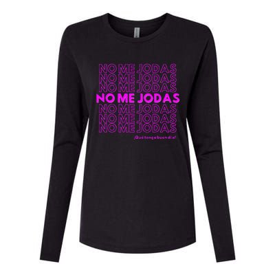 Funny No Me Jodas Latina Womens Cotton Relaxed Long Sleeve T-Shirt