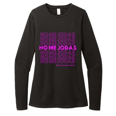 Funny No Me Jodas Latina Womens CVC Long Sleeve Shirt