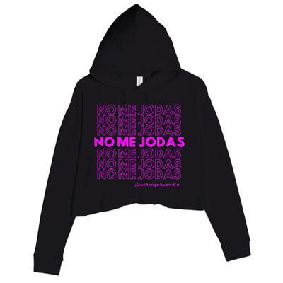 Funny No Me Jodas Latina Crop Fleece Hoodie