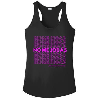 Funny No Me Jodas Latina Ladies PosiCharge Competitor Racerback Tank