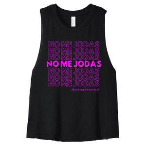 Funny No Me Jodas Latina Women's Racerback Cropped Tank