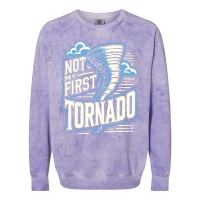 Funny Not My First Tornado Retro Storm Chaser Colorblast Crewneck Sweatshirt