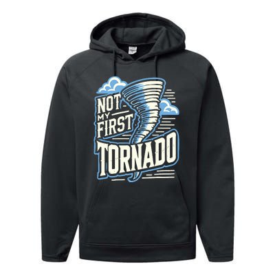 Funny Not My First Tornado Retro Storm Chaser Performance Fleece Hoodie