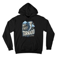 Funny Not My First Tornado Retro Storm Chaser Hoodie