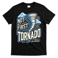 Funny Not My First Tornado Retro Storm Chaser T-Shirt