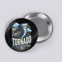 Funny Not My First Tornado Retro Storm Chaser Button