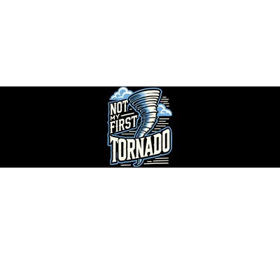 Funny Not My First Tornado Retro Storm Chaser Bumper Sticker