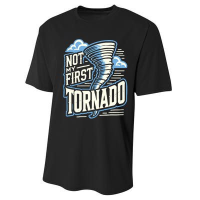 Funny Not My First Tornado Retro Storm Chaser Performance Sprint T-Shirt