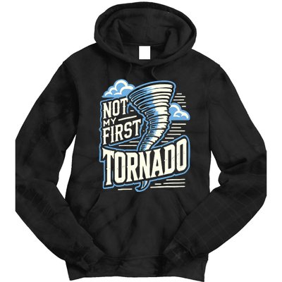 Funny Not My First Tornado Retro Storm Chaser Tie Dye Hoodie