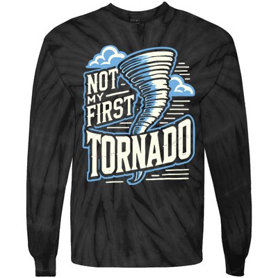 Funny Not My First Tornado Retro Storm Chaser Tie-Dye Long Sleeve Shirt