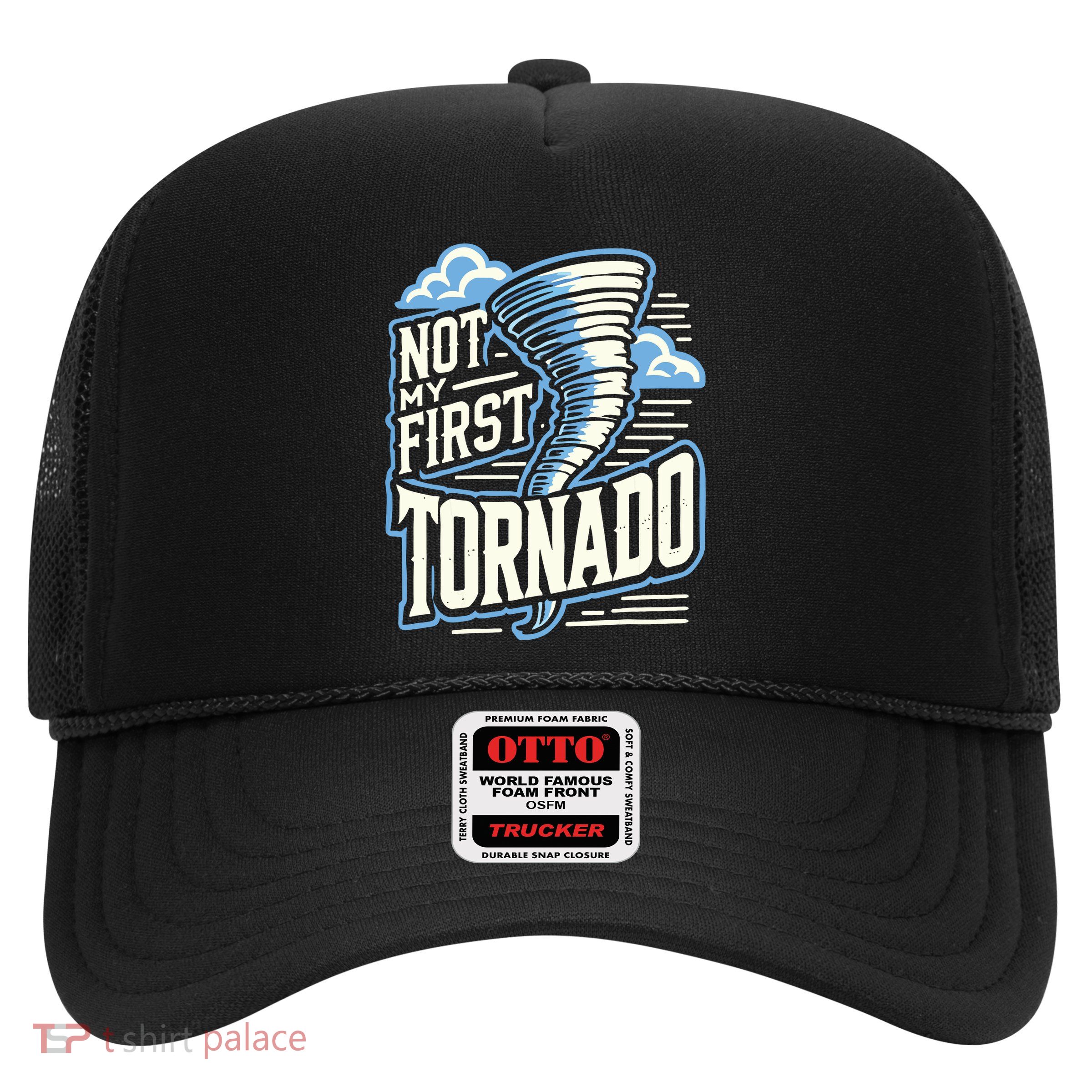 Funny Not My First Tornado Retro Storm Chaser Trucker Hat