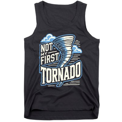 Funny Not My First Tornado Retro Storm Chaser Tank Top