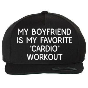 Funny Naughty Men Him My Girlfriend Is My Cardio Workout Wool Snapback Cap