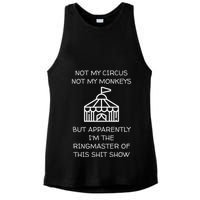 Funny Not My Circus Not My Monkeys Ringmaster Shitshow Ladies PosiCharge Tri-Blend Wicking Tank