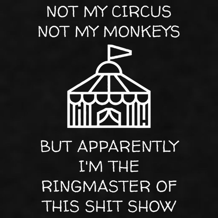 Funny Not My Circus Not My Monkeys Ringmaster Shitshow Ladies PosiCharge Tri-Blend Wicking Tank