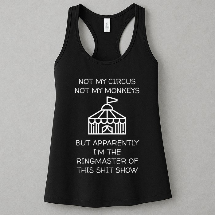 Funny Not My Circus Not My Monkeys Ringmaster Shitshow Womens Tank Top