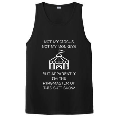 Funny Not My Circus Not My Monkeys Ringmaster Shitshow PosiCharge Competitor Tank