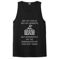 Funny Not My Circus Not My Monkeys Ringmaster Shitshow PosiCharge Competitor Tank