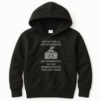 Funny Not My Circus Not My Monkeys Ringmaster Shitshow Kids Hoodie