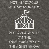 Funny Not My Circus Not My Monkeys Ringmaster Shitshow Cotton Canvas Backpack