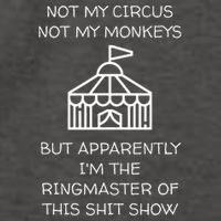 Funny Not My Circus Not My Monkeys Ringmaster Shitshow Vector Backpack