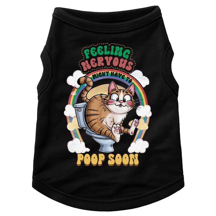 Feeling Nervous Might Have To Po Op Soon Meme Cat Saying Doggie Tank