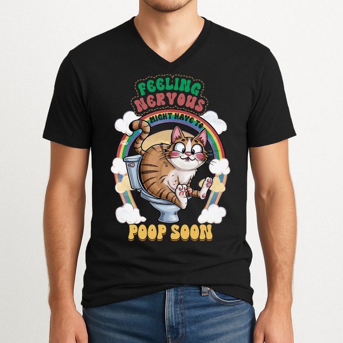 Feeling Nervous Might Have To Po Op Soon Meme Cat Saying V-Neck T-Shirt