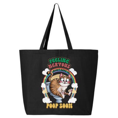 Feeling Nervous Might Have To Po Op Soon Meme Cat Saying 25L Jumbo Tote