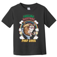 Feeling Nervous Might Have To Po Op Soon Meme Cat Saying Toddler T-Shirt